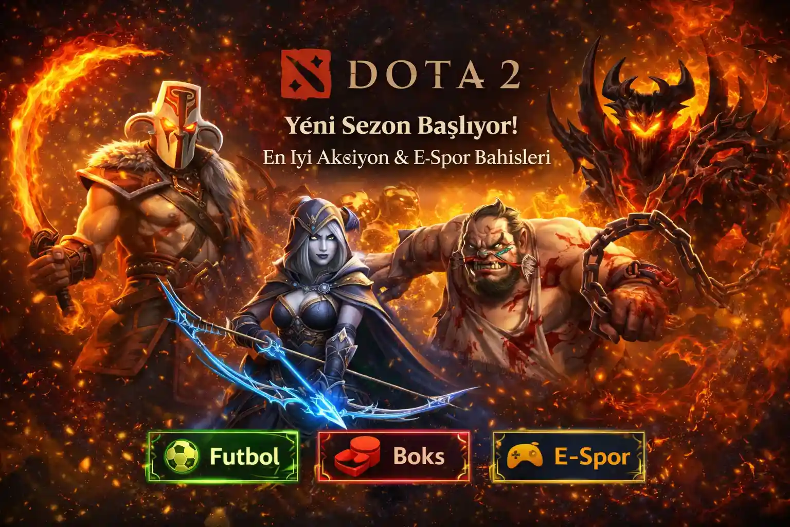 Dota 2 yeni sezon açılışı için en iyi aksiyon ve e-spor bahis seçenekleri